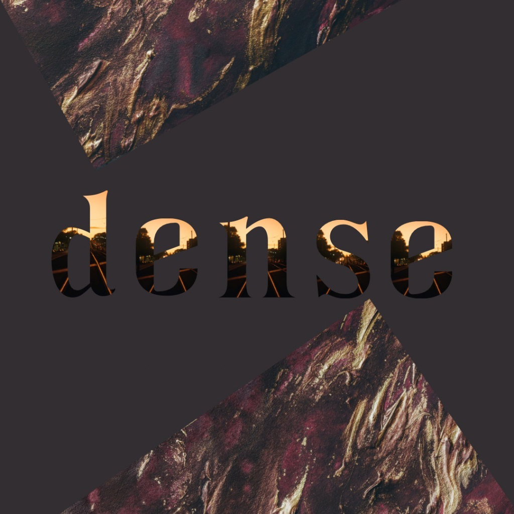 dense