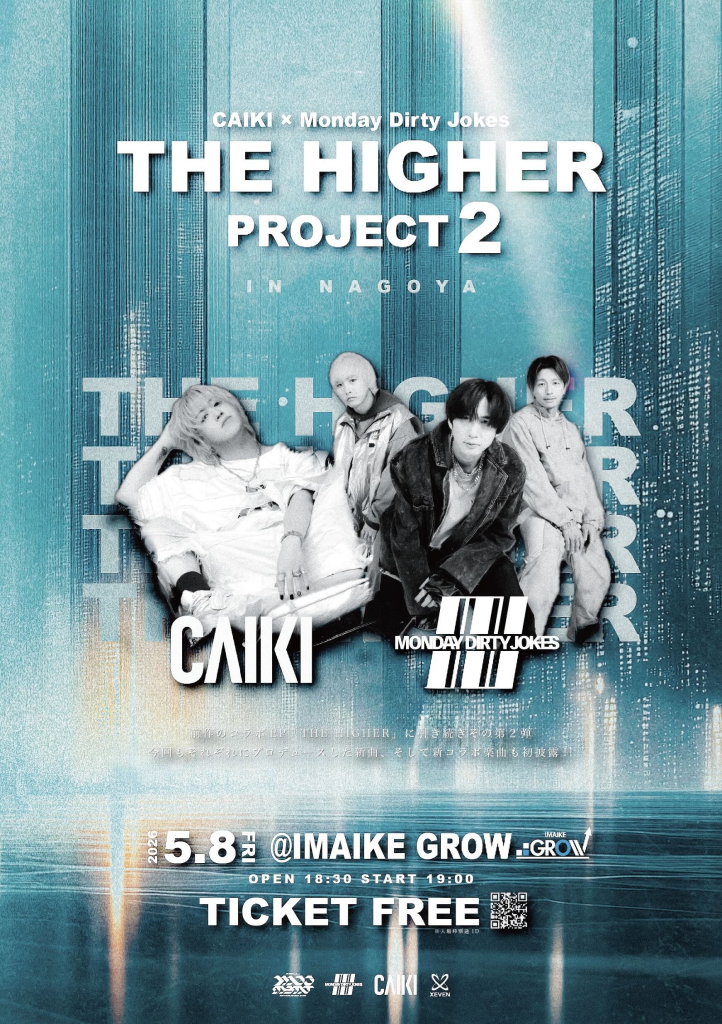 CAIKI×MondayDirtyJokes THE HIGHER PROJECT2 IN NAGOYA