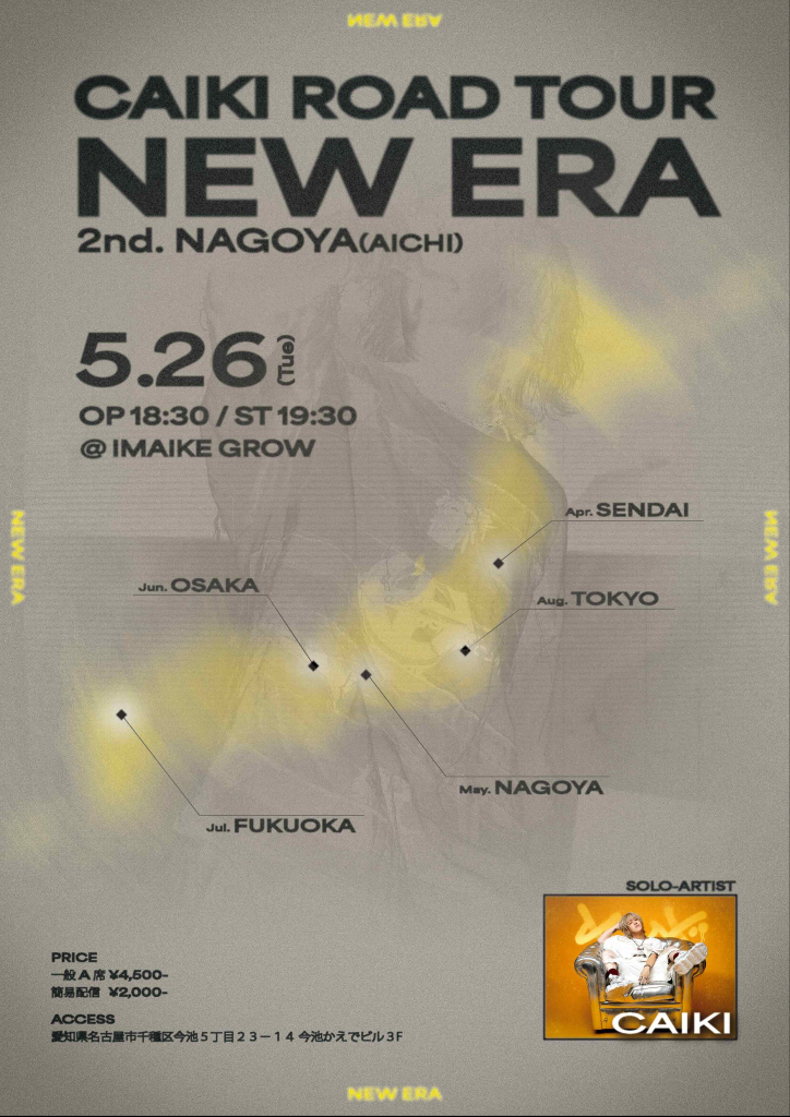 CAIKI ROAD TOUR NEW ERA 2nd. NAGOYA