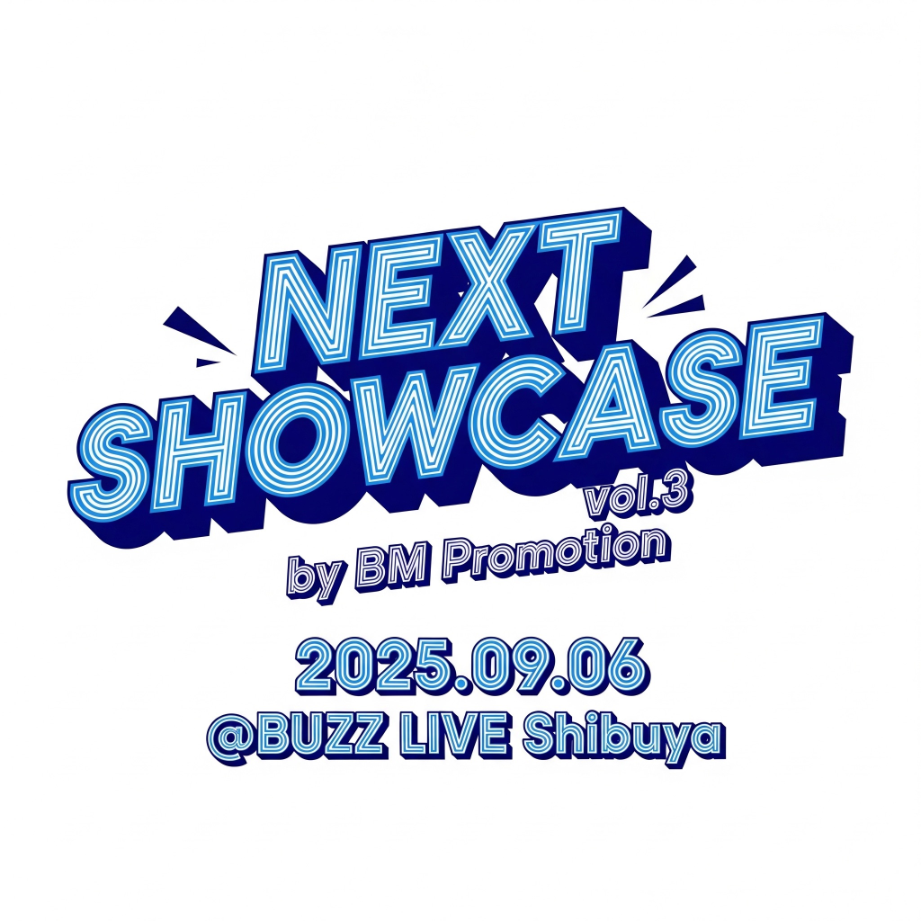 NEXT SHOWCASE Vol.3  By BM Promotion