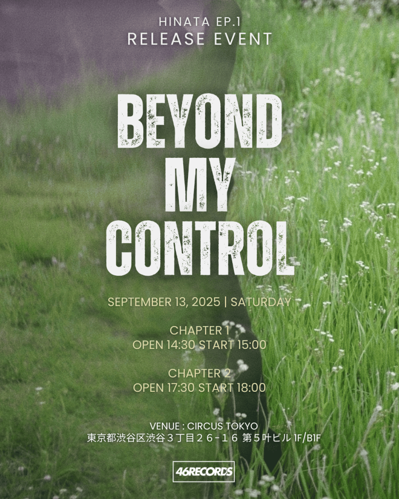 【1部】HINATA 1st EP リリースイベント『Beyond My Control』
